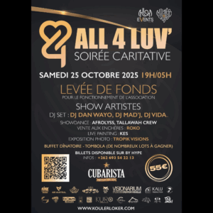 ALL 4 LUV’ Soirée Caritative - Koulèr Lo Kèr
